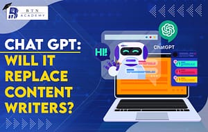 Read more about the article ChatGPT: Will It Replace Content Writers?